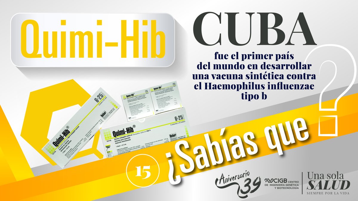 #CIGB39Aniversario | ¿Sabías que #Cuba fue el primer país del mundo en desarrollar una #vacuna obtenida por síntesis química contra Haemophilus influenzae tipo b?