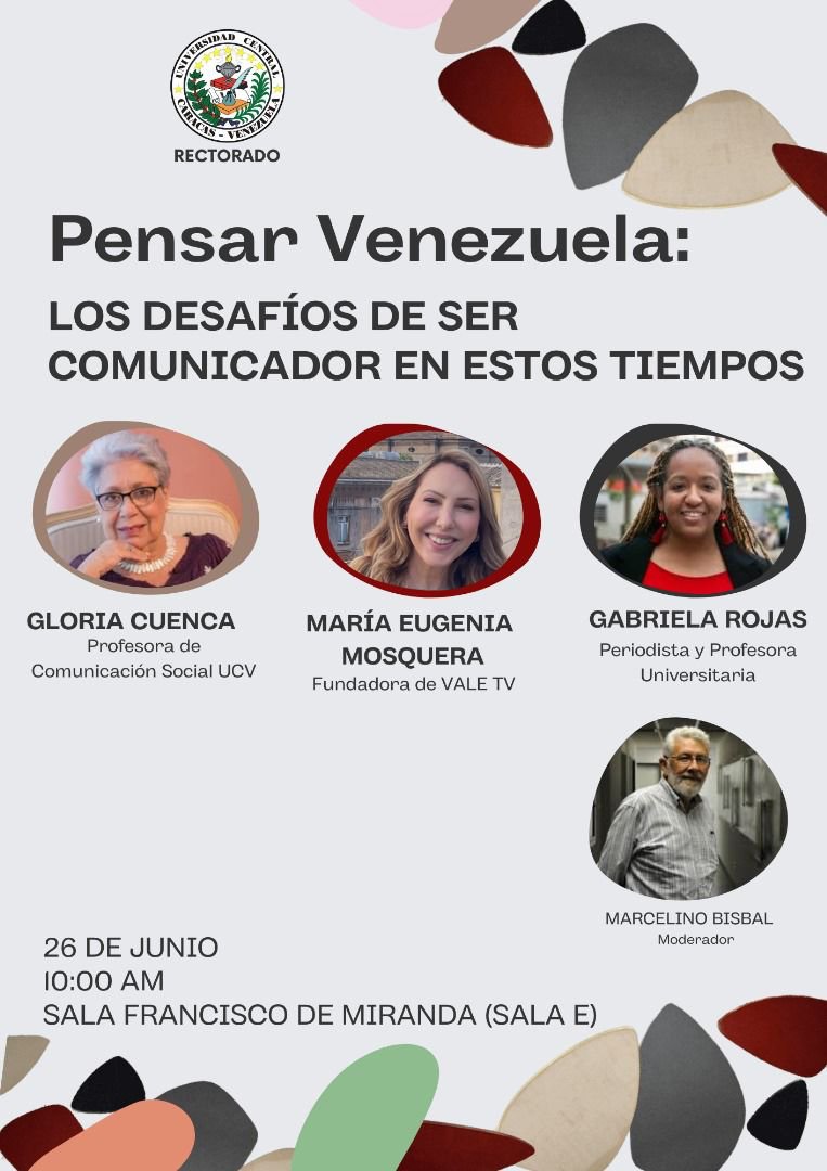 Este jueves #26junio, 10 am, sala E , #UCV: continúa el ciclo "Pensar Venezuela" organizado por el <a href="/rectoradoucv_/">Rectorado UCV</a>, con el foro "Los desafíos de ser comunicador en estos tiempos". Participan <a href="/editorialgloria/">Gloria Cuenca</a>, <a href="/memosquera/">Ma.Eugenia Mosquera A.</a> y Gabriela Rojas. Modera: Marcelino Bisbal. Allí nos vemos.