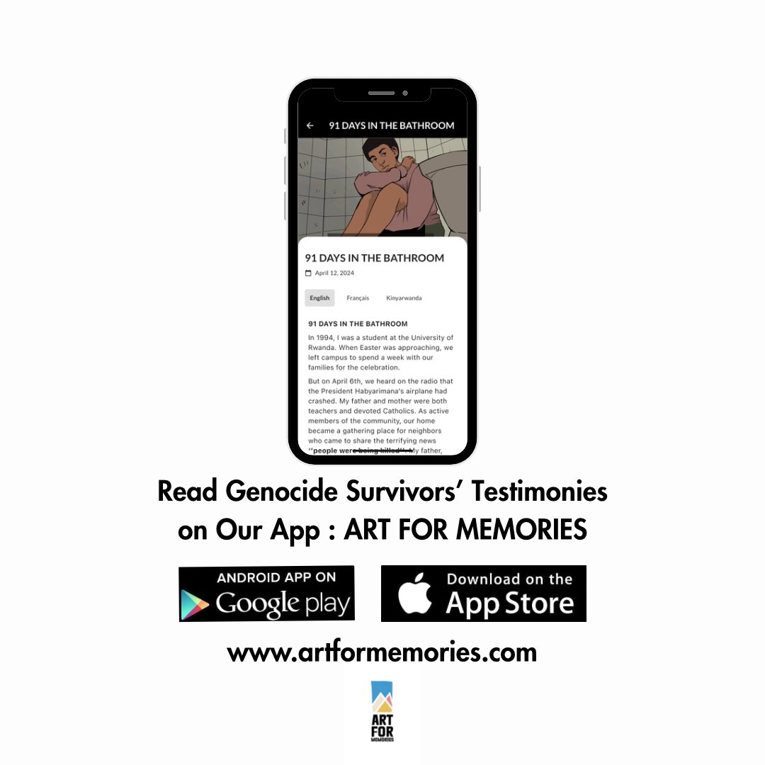 Through the testimonies of Genocide survivors, we, the new generation, learn from their stories and their pain, so we can stand firm against Genocide ideology and denial.

Read their powerful stories on our app: ART FOR MEMORIES
or visit : artformemories.com !