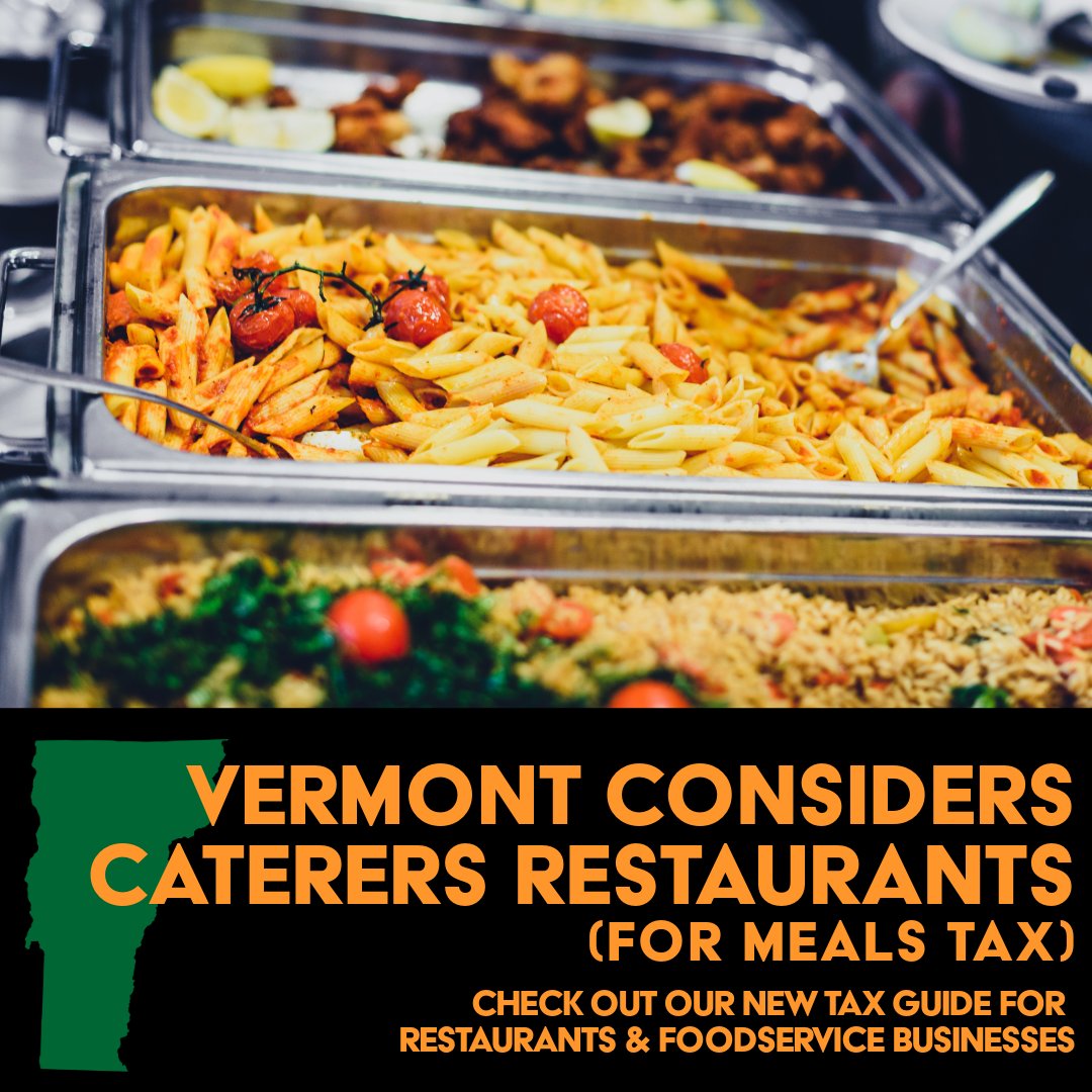 If you own a #Vermont #catering business, costs for the meal, labor, and other taxable components are all subject to the Meals Tax even when itemized. Learn more about this and other tax guidance specifically for foodservice businesses in our new guide! tax.vermont.gov/restaurant