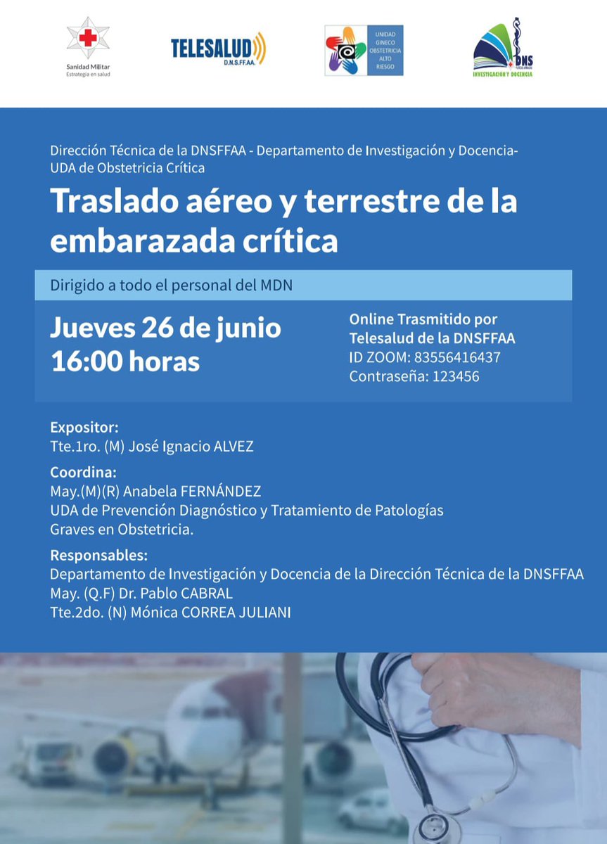 📣 Traslado aéreo y terrestre de la embarazada crítica.

🗓️ Jueves 26 de junio a las 16:00 horas. 

✅Está dirigido a todo el personal del Ministerio de Defensa Nacional.

💻 Será transmitido por Telesalud de la DNSFFAA ID ZOOM (info en el afiche).