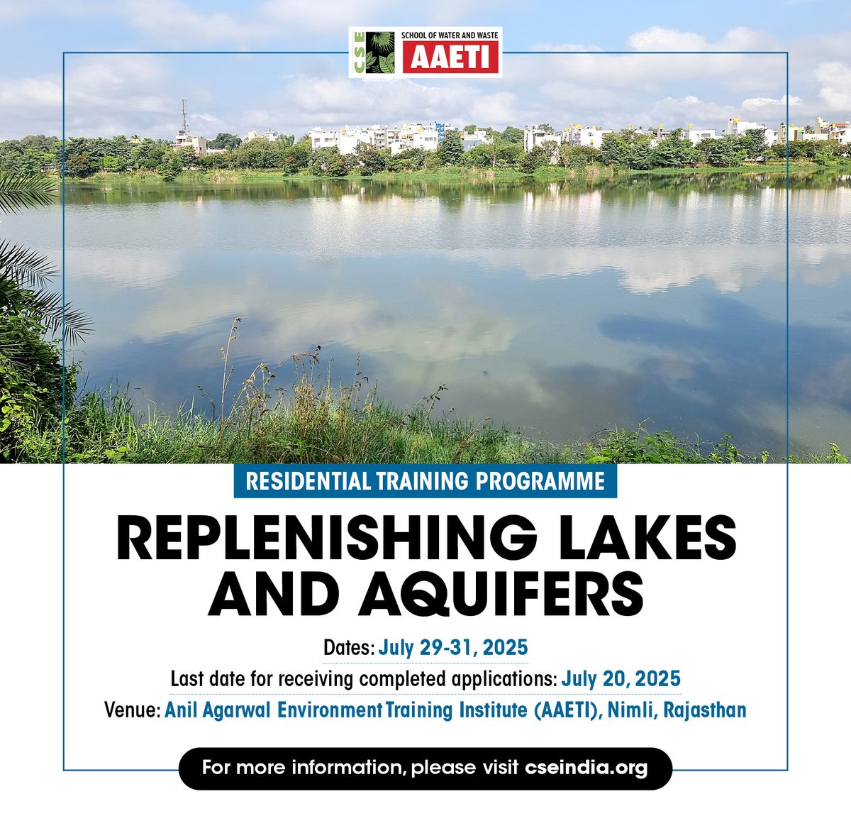 Training Alert | Centre for Science and Environment (CSE) is inviting applications for a specialised residential training programme that will focus on understanding existing challenges and technical aspects of aquifer management and revival and restoration of waterbodies.

What