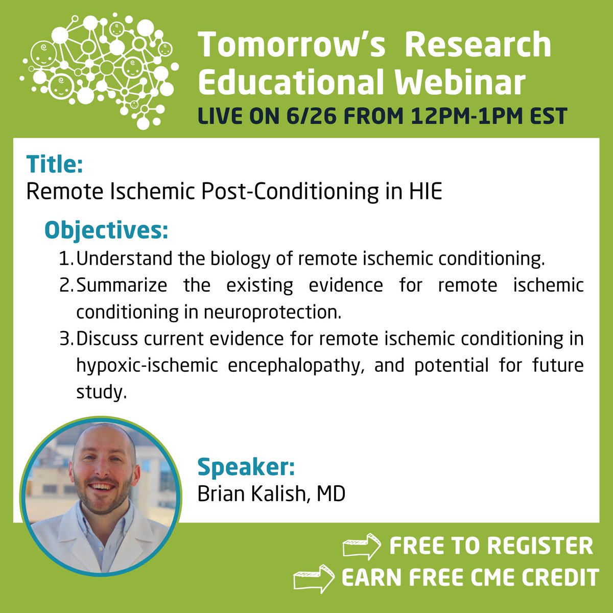 NewbornBrains's tweet image. Register for tomorrow's live Research Educational Session with Brian Kalish, conta.cc/43Wf218
"Remote Ischemic Post-Conditioning in HIE"
Or watch it later on the NBS website or member portal!