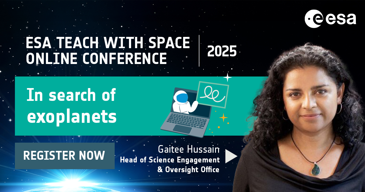 👋 Hello Earth teachers! It’s me, Paxi! 💫 What does it take to find a planet that could support life? Let’s find out — together! 🪐

Join the ESA Teach with Space Online Conference 2025 on 9–10 July and explore the fascinating topic of exoplanets — planets orbiting stars beyond