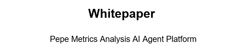 PepeMetricsAI's tweet photo. 🚨The first version of the whitepaper will be presented soon..
#whitepaper #solana #AI #DeFi #crypto $PMAI https://t.co/LWFCtyS6U8
