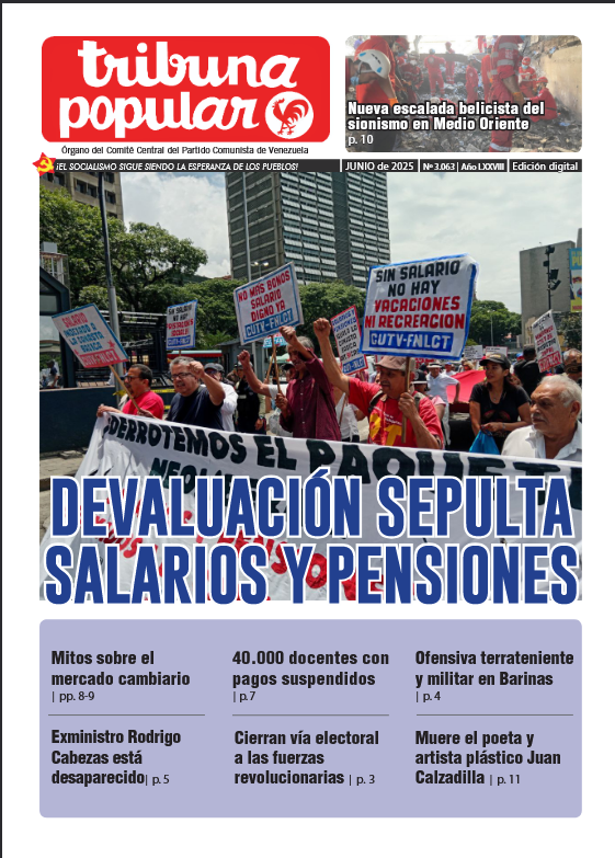 Tribuna Popular Web (@_tribunapopular) on Twitter photo #JUNIO Ya está disponible Tribuna Popular, órgano del <a href="/PCV_Venezuela/">Partido Comunista de Venezuela ☭</a>
✍️EDITORIAL | Devaluación de la moneda: piedra angular del ajuste neoliberal
💵El árbol torcido del mercado cambiario | Carlos Dürich
✅Descarga goo.su/LTSc3g #JUNIO Ya está disponible Tribuna Popular, órgano del <a href="/PCV_Venezuela/">Partido Comunista de Venezuela ☭</a>
✍️EDITORIAL | Devaluación de la moneda: piedra angular del ajuste neoliberal
💵El árbol torcido del mercado cambiario | Carlos Dürich
✅Descarga goo.su/LTSc3g