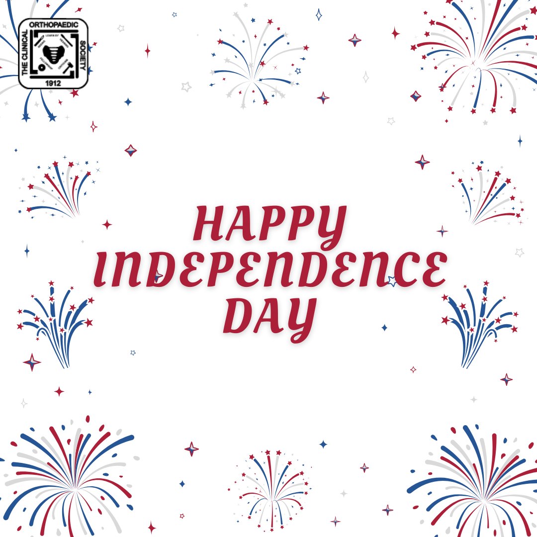 ClinicalOrtho1's tweet image. The Clinical Orthopaedic Society wishes you a safe and happy Fourth of July as we honor the spirit of independence.