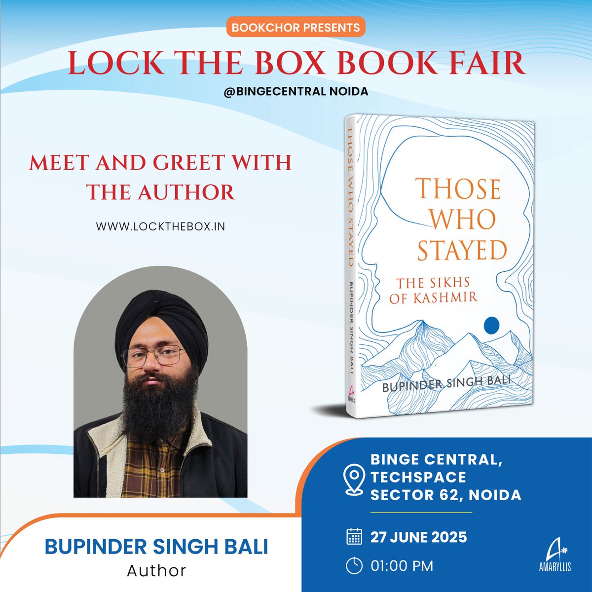 Join Bupinder Singh Bali, author of 'Those Who Stayed: The Sikhs of Kashmir', on 27th June at 1:00 PM at Lock The Box Bookfair, Noida.

Be part of a heartfelt conversation around identity, history and being resilient.

📍Binge Central, Techspace, Sector 62, Noida