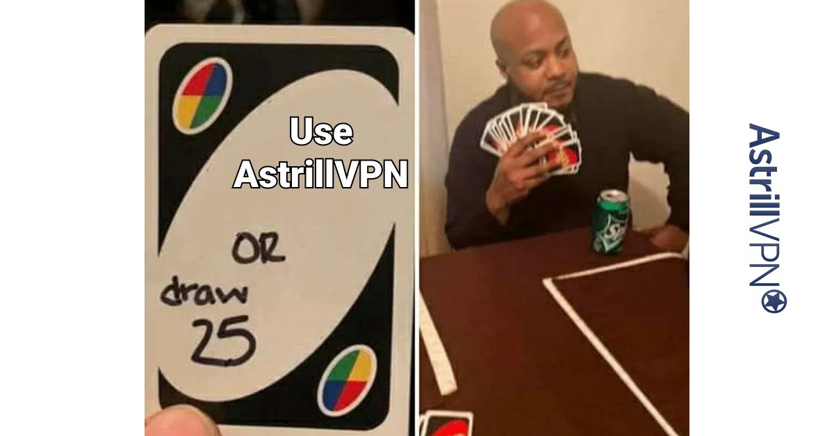 Skip the hassle. AstrillVPN is your winning card.
#VPN  #VPNService #PrivacyMatters #Memes