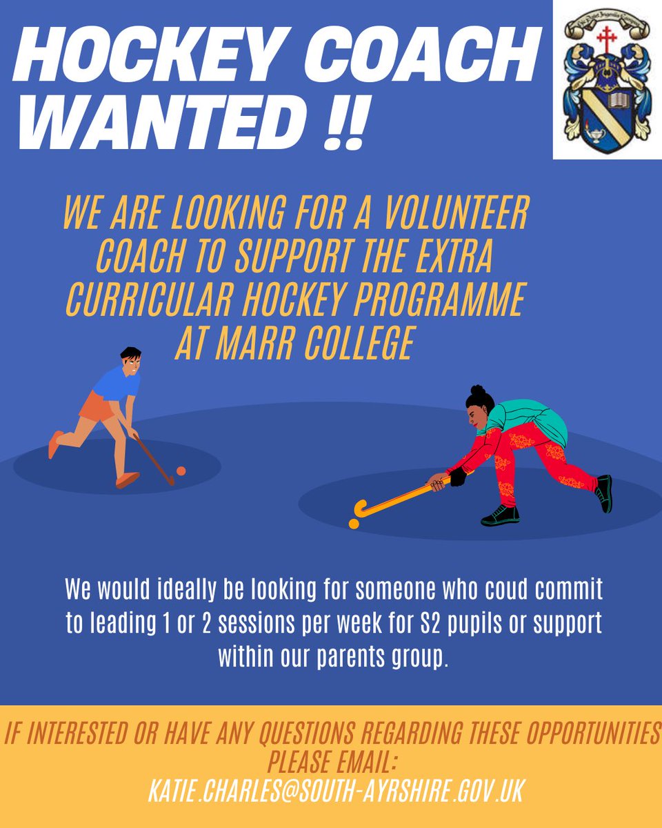 Volunteers Needed!! 

<a href="/MarrColOfficial/">Marr College</a> are looking for some support with their Hockey Extra Curricular programme for next academic year. 

If you are interested or need more information please email: Katie.Charles@south-ayrshire.gov.uk