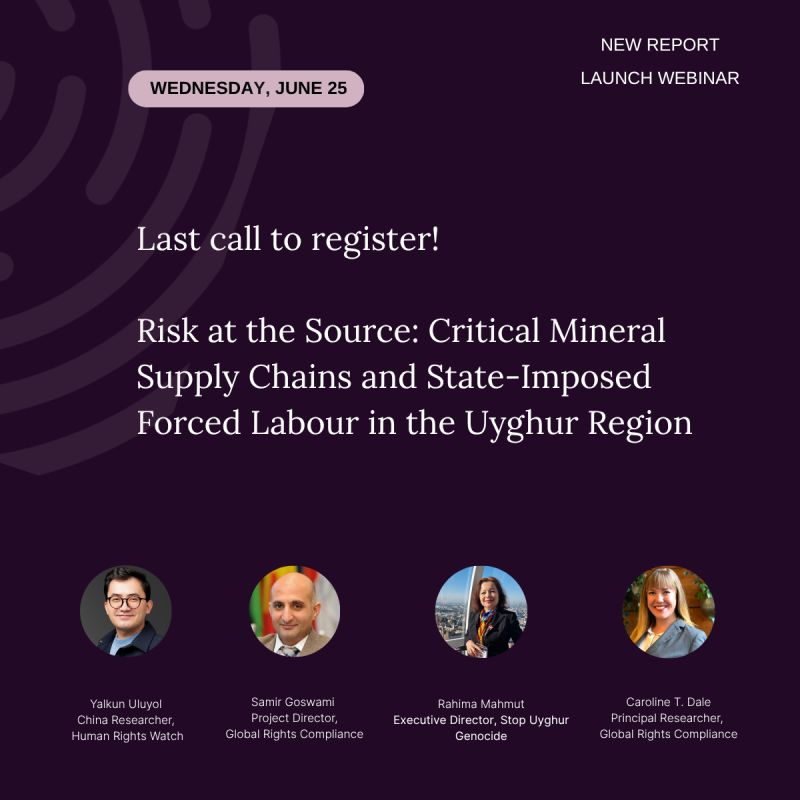 Stop Uyghur Genocide (@uyghurstop) on Twitter photo Last-Minute Reminder!
Today! Join <a href="/GRC_HumanRights/">Global Rights Compliance</a> and <a href="/MahmutRahima/">Rahima Mahmut</a> for a webinar on Critical Mineral Supply Chains & State-Imposed Forced Labour in the Uyghur Region.
🗓️ 25 June 2025 | 🕒 15:00 BST | 16:00 CEST | 10:00 ET
👉 Register: cutt.ly/Qrm8BJPw Last-Minute Reminder!
Today! Join <a href="/GRC_HumanRights/">Global Rights Compliance</a> and <a href="/MahmutRahima/">Rahima Mahmut</a> for a webinar on Critical Mineral Supply Chains & State-Imposed Forced Labour in the Uyghur Region.
🗓️ 25 June 2025 | 🕒 15:00 BST | 16:00 CEST | 10:00 ET
👉 Register: cutt.ly/Qrm8BJPw