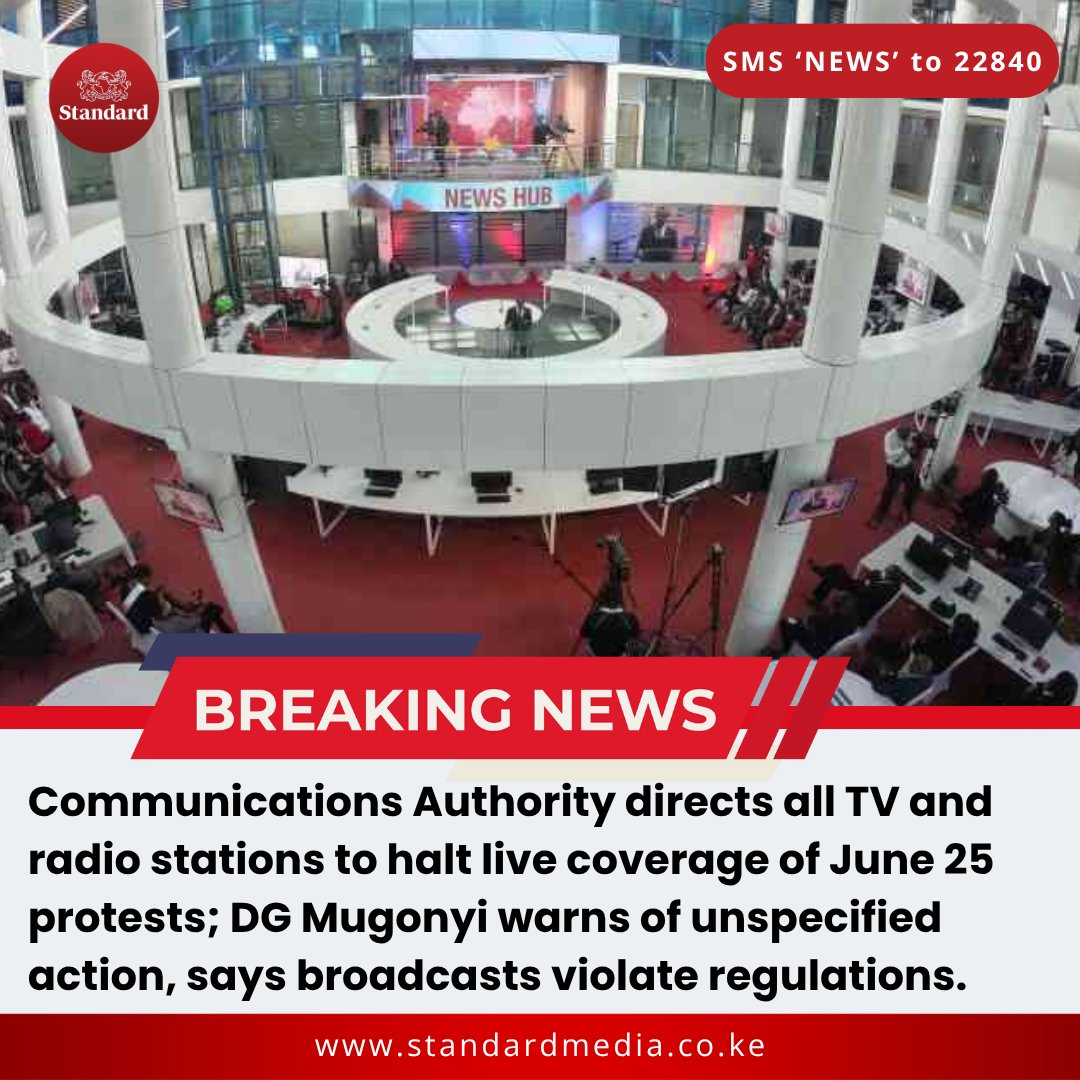 Communications Authority directs all TV and radio stations to halt live coverage of June 25 protests; DG Mugonyi warns of unspecified action, says broadcasts violate regulations.