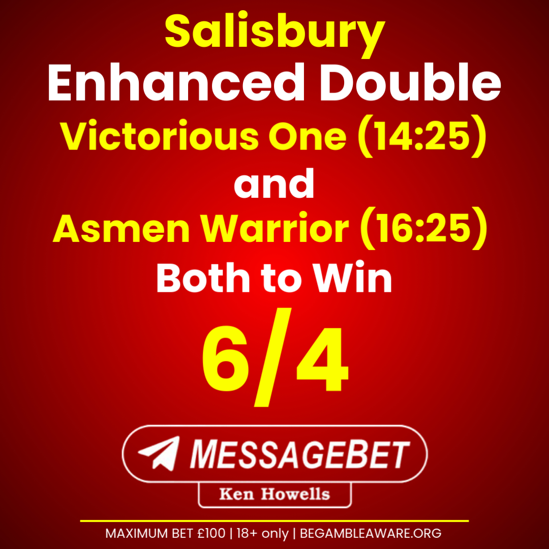 KenHowells_'s tweet photo. 🏆 SALISBURY ENHANCED DOUBLE! 🏆
Victorious One &amp; Asmen Warrior
BOTH TO WIN @ 6/4! 🏇⚔️
✅ Max stake £100
✅ New &amp; eligible customers
✅ 18+ only
⚠️ Gamble responsibly – https://t.co/JDRJyBiGnQ

🎯 Bet now: https://t.co/0ERzt36uMQ
#RacingBoost | #Salisbury | #BeGambleAware https://t.co/mQXxOuFNZB