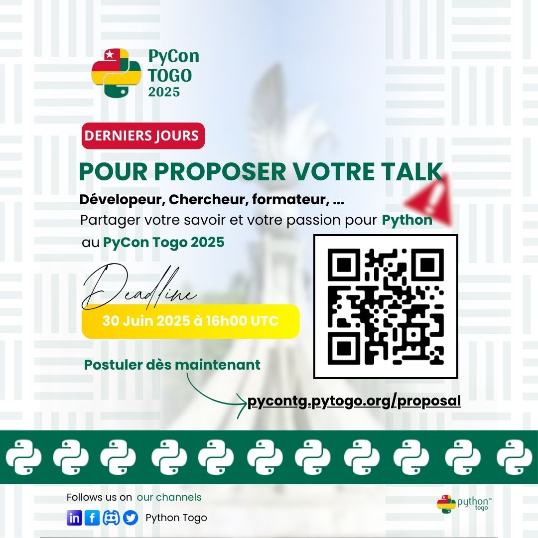⏳ Il ne reste que 5 jours pour soumettre votre proposition à PyCon Togo 2025

🎤 Parlez de Python, inspirez la communauté ;
 Formulaire de soumission : pycontg.pytogo.org/proposal ;
📅 Clôture : 30 juin 2025 à 16h00 UTC ;

#PyConTogo2025 #PythonTogo #CallForProposals #OpenSource