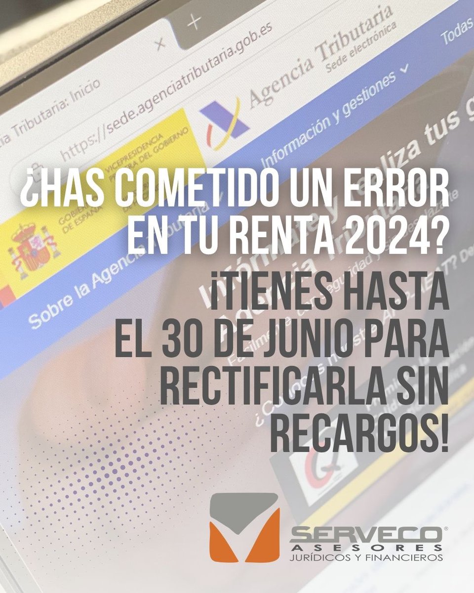 ¿𝗛𝗮𝘀 𝗰𝗼𝗺𝗲𝘁𝗶𝗱𝗼 𝘂𝗻 𝗲𝗿𝗿𝗼𝗿 𝗲𝗻 𝘁𝘂 𝗥𝗲𝗻𝘁𝗮 𝟮𝟬𝟮𝟰? 😱
Tienes hasta el día 30 de junio para rectificarla sin recargos.  
En SERVECO estamos para ayudarte.
☎️ Llámanos al 968 90 90 20

#Renta2024 #irpf #fiscalidad