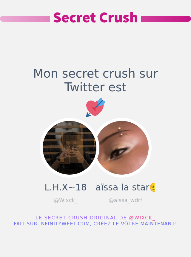 Mon secret crush sur Twitter est <a href="/aissa_wdrf/">aïssa la star😵‍💫</a>

➡️ infinityweet.com/secret-crush?l…
