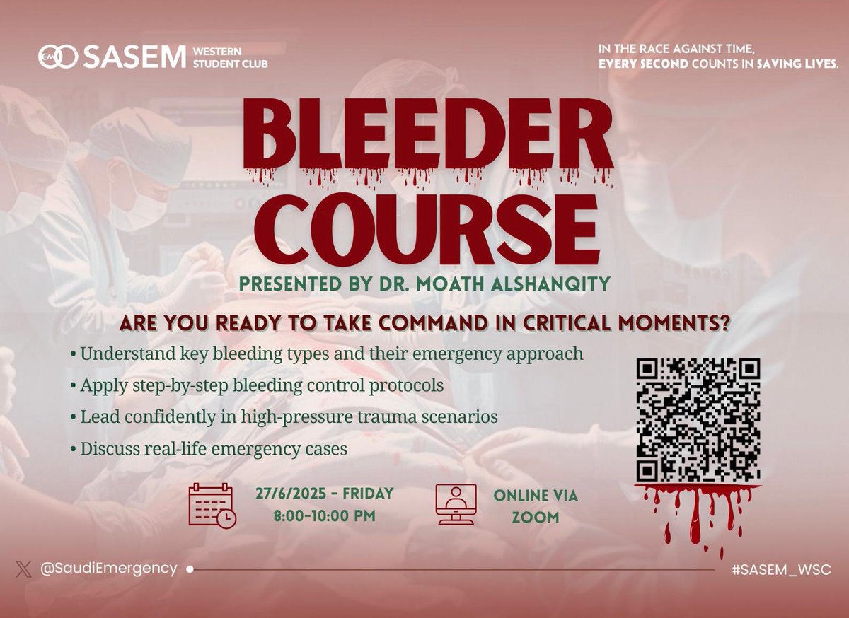 🩸 BLEEDER COURSE – Control the Bleeding, Lead with Confidence, Save Lives! 🩸

Hosted by SASEM Western Student Club #SASEM_WSC

🔗 docs.google.com/forms/d/e/1FAI…