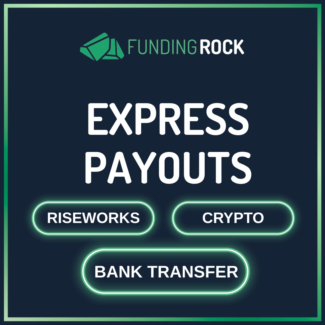 Funding Rock offers payouts via:  
💲 Rise  
💲 Crypto  
💲 Bank Transfer  

All options are exclusively available to our traders!