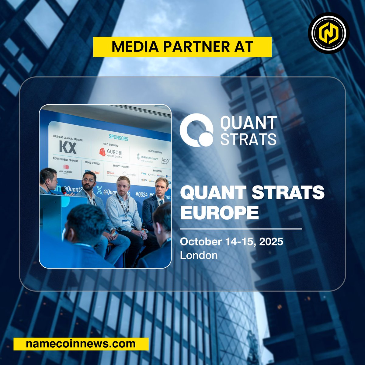 NameCoinNews_'s tweet photo. We’re thrilled to be a Media Partner for Quant Strats Europe 2025 in London!
🗓 October 14–15, 2025 | 📍 Convene, 22 Bishopsgate, London
🔗 https://t.co/djTxUWGLCB
#QS25 #NameCoinNews #QuantStrats #QuantStratsEurope #AIandFinance #LondonEvents https://t.co/Y13gMAaUaB