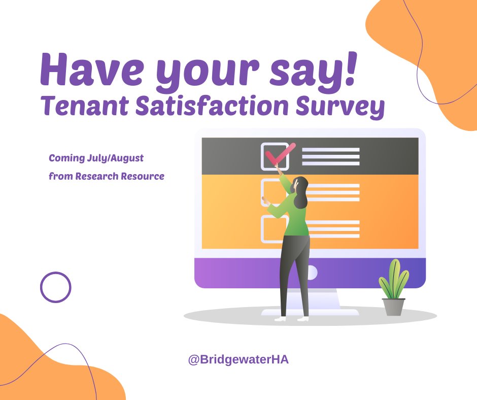 📢 Bridgewater tenants – your voice matters!

Our Tenant Satisfaction Survey takes place July/August. If you're contacted by Research Resource, please take a few minutes to take part — your feedback helps shape the services you receive.

🔗 Learn more: bridgewaterha.org.uk/tss25/