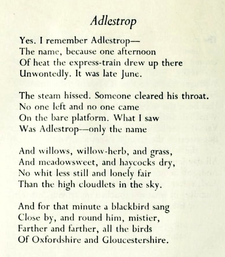 Adlestrop. 

Possibly the only poem you need for the rest of June.

Read it slowly, and let it linger...

• Edward Thomas •