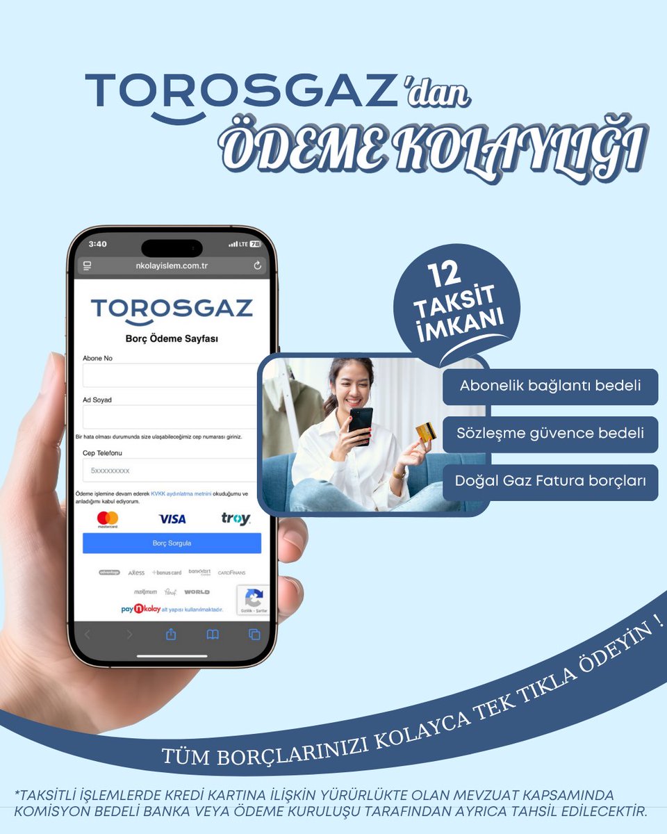 📢 Torosgaz'dan Büyük Kolaylık!
💳 12 Taksit İmkanı ile Tüm Borçlarınızı Ödeyin!
Artık abonelik bağlantı bedeli, sözleşme güvence bedeli ve doğal gaz fatura borçlarınızı tek tıkla ve taksitle ödeyebilirsiniz!
💻 torosgaz.com.tr üzerinden hızlı ve güvenli ödeme fırsatını