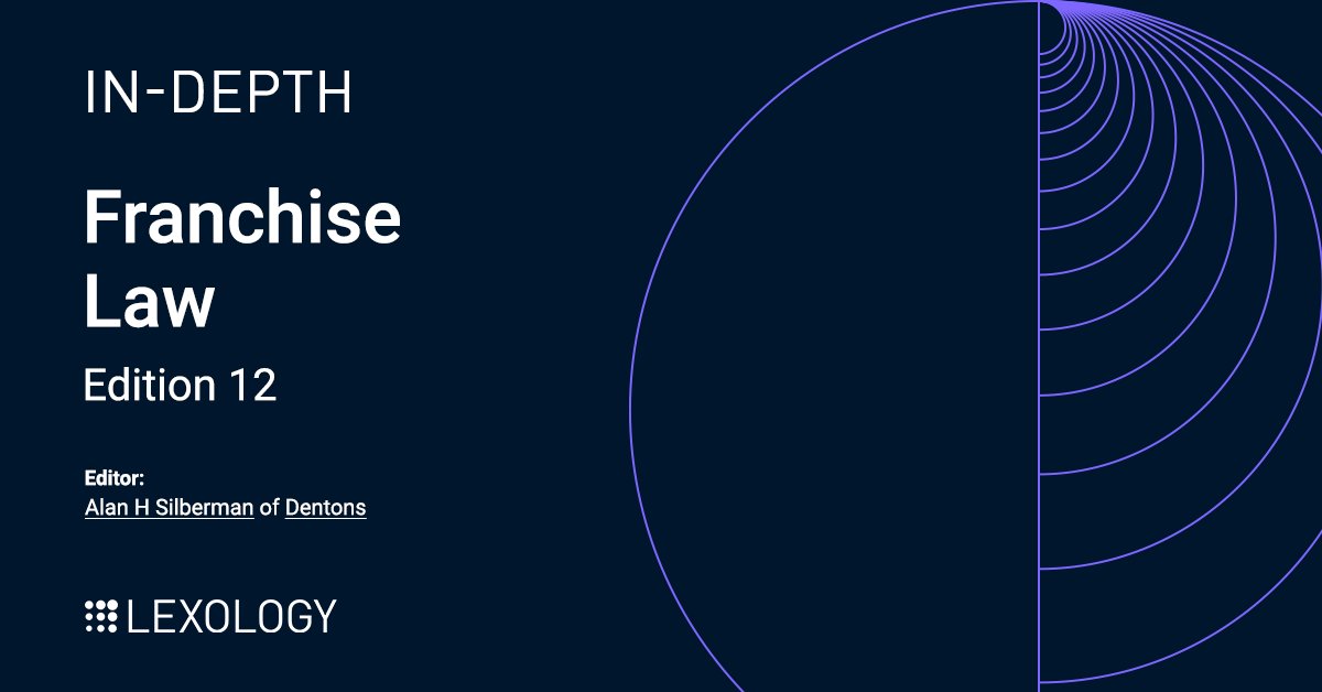 lexology's tweet image. Lexology In-Depth: Franchise Law, Edition 12 edited by Alan Silberman of Dentons is now available on Lexology: lexology.com/indepth/franch…

#LexologyInDepth #Franchise #FranchiseLaw