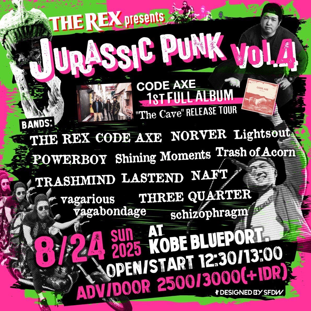 NORVER_OFFICIAL's tweet photo. 【🆕ライブ情報🆕】

2025.8.24(Sun) at KOBE BLUEPORT
THE REX pre.
“JURASSIC PUNK vol.4”

CODE AXE 1st FULL ALBUM
The Cave release tour

THE REX
CODE AXE
Lightsout
POWERBOY
Shining Moments
Trash of Acorn
TRASHMIND
LASTEND
NAFT
vagarious vagabondage
THREE QUARTER
schizophragm
NORVER https://t.co/aTDMaj7cYH