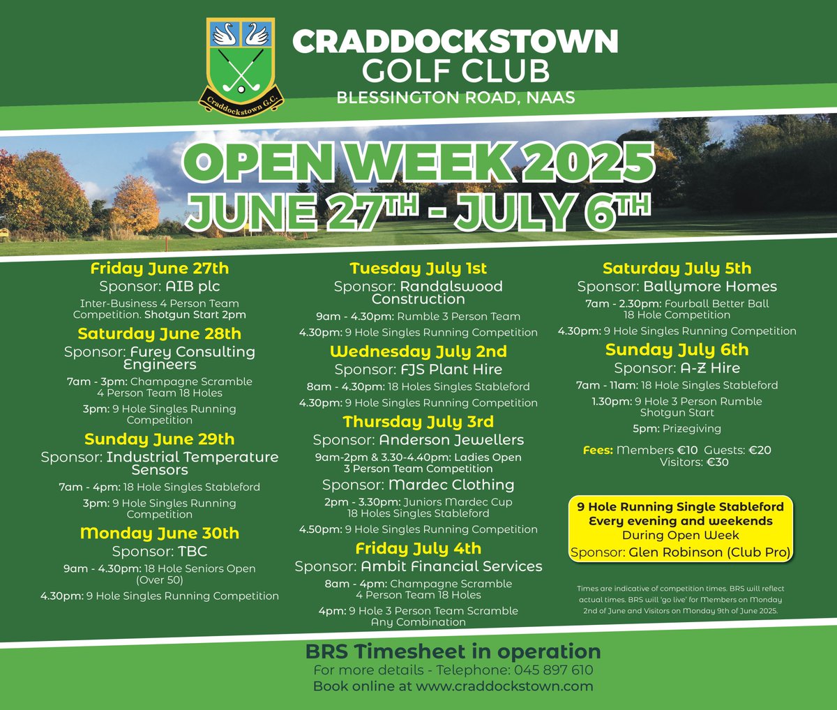 Open Week June 27th to July 6th
(Slight change to Saturday's format)
