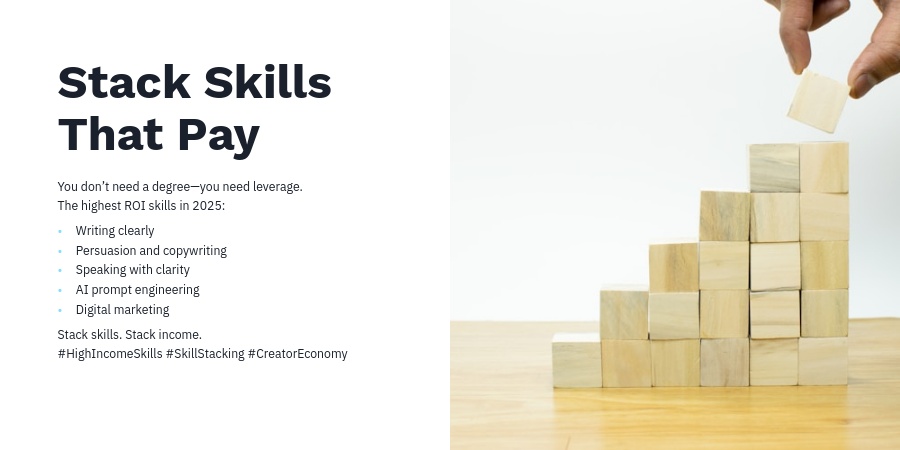 lifetosuccess's tweet image. 5. Stack Skills That Pay

You don’t need a degree—you need leverage.

The highest ROI skills in 2025:
- Writing clearly
- Persuasion and copywriting
- Speaking with clarity
- AI prompt engineering
- Digital marketing

Stack skills. Stack income.

#HighIncomeSkills #SkillStacking…