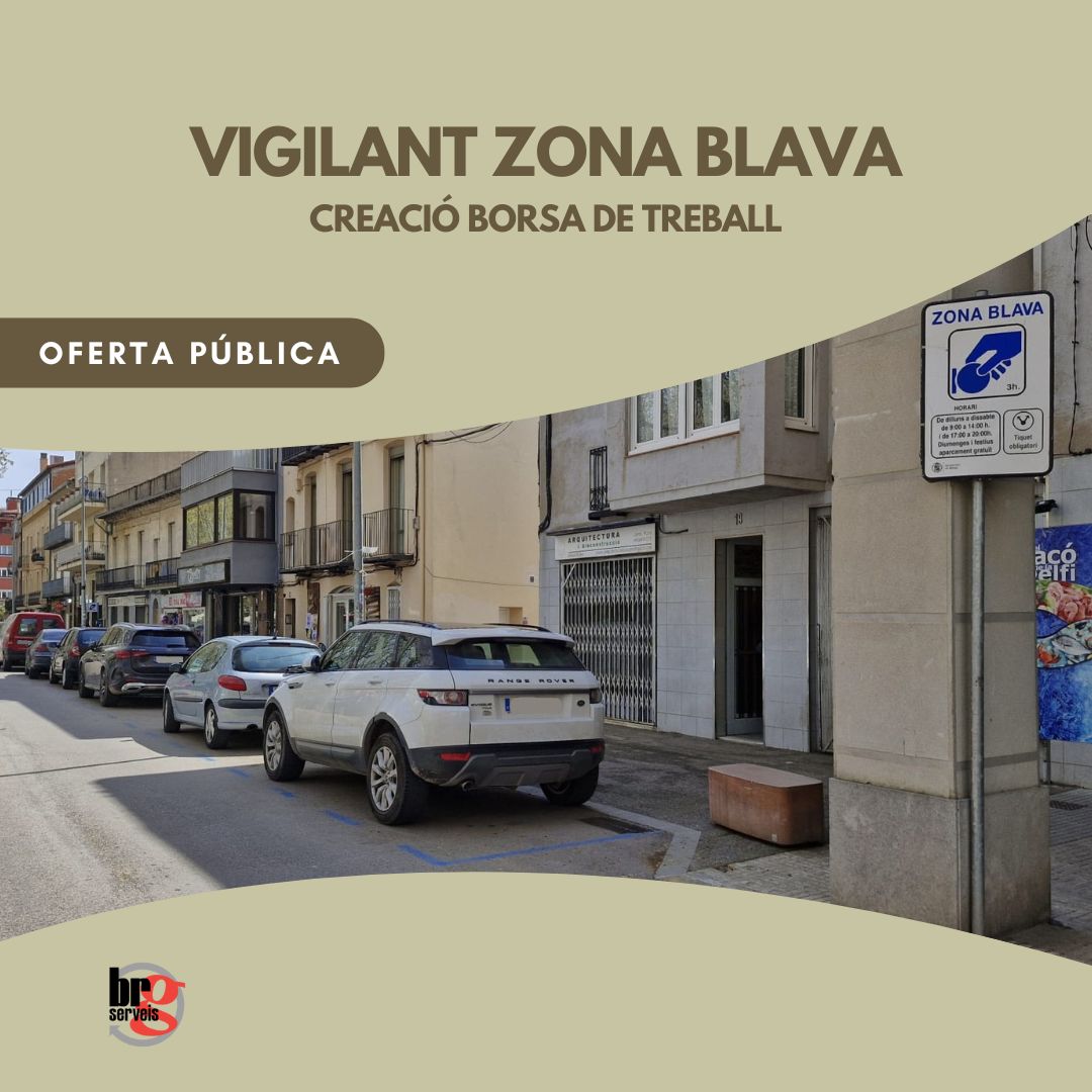L’empresa pública BRG Serveis MP, SLU ha obert el període per presentar candidatures amb relació al procés selectiu per crear una borsa de treball de vigilants de zona blava.

El termini finalitzarà l’1 de juliol. Consulta la informació en aquest enllaç: 
brgserveis.cat/anunci-bases-i…
