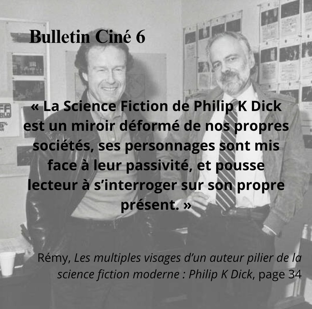 Bulletin Ciné 6 

Les multiples visages d'un auteur pilier de la science fiction moderne: Philip K Dick (p.34) 

✍️ Rémy

👉 revue-litterart.fr/bulletins-cine/