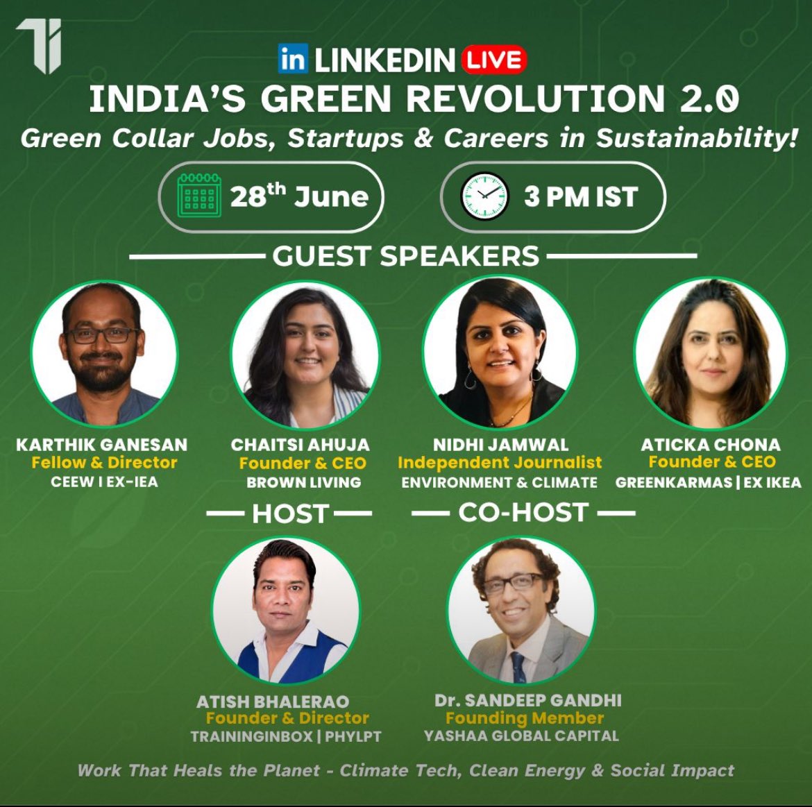 Mark Your Calendar

Climate change is posing several challenges and also pushing us to create and explore “green” careers. What are those “green” career opportunities? The panel will discuss on LinkedIn LIVE. Pl join.

📅 Saturday, 28th June
🕒 3:00 PM IST 
📍 Live on LinkedIn