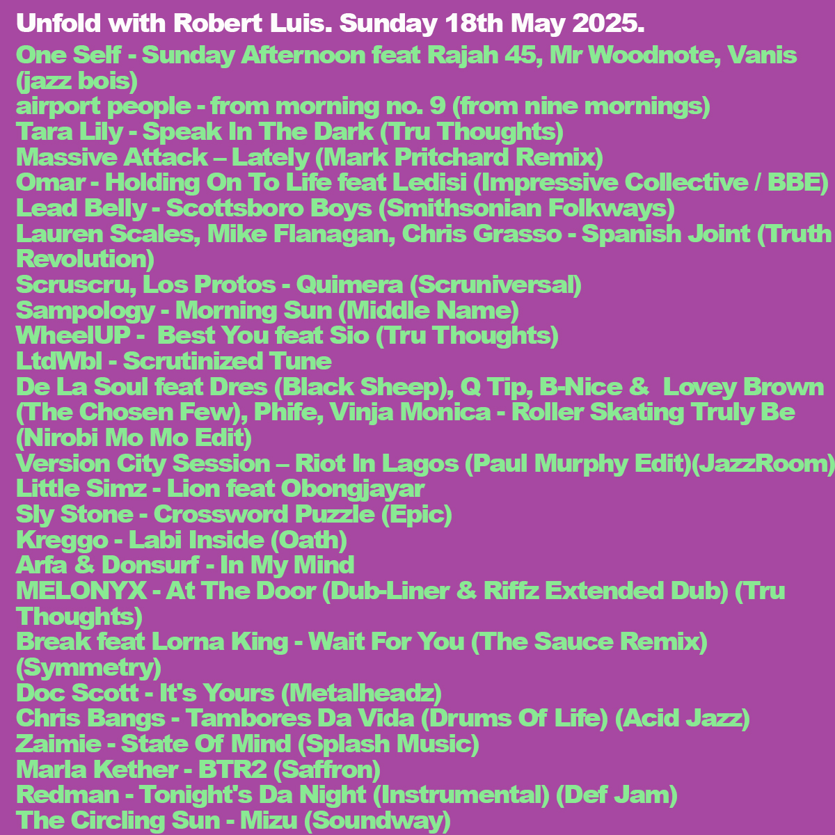 tru_thoughts's tweet photo. .@ROBERTLUIS Unfold📻
Listen on @mixcloud/@SoundCloud

A remix from the new @melonyxmusic single. Soul from @MassiveAttackUK, @omarlyefookMBE. The brilliant anthem from @sampology. The big tune from @LittleSimz &amp; @obongjayar. Jungle from Break ft Lorna King - The Sauce remix +++ https://t.co/XH4ZHOeidZ