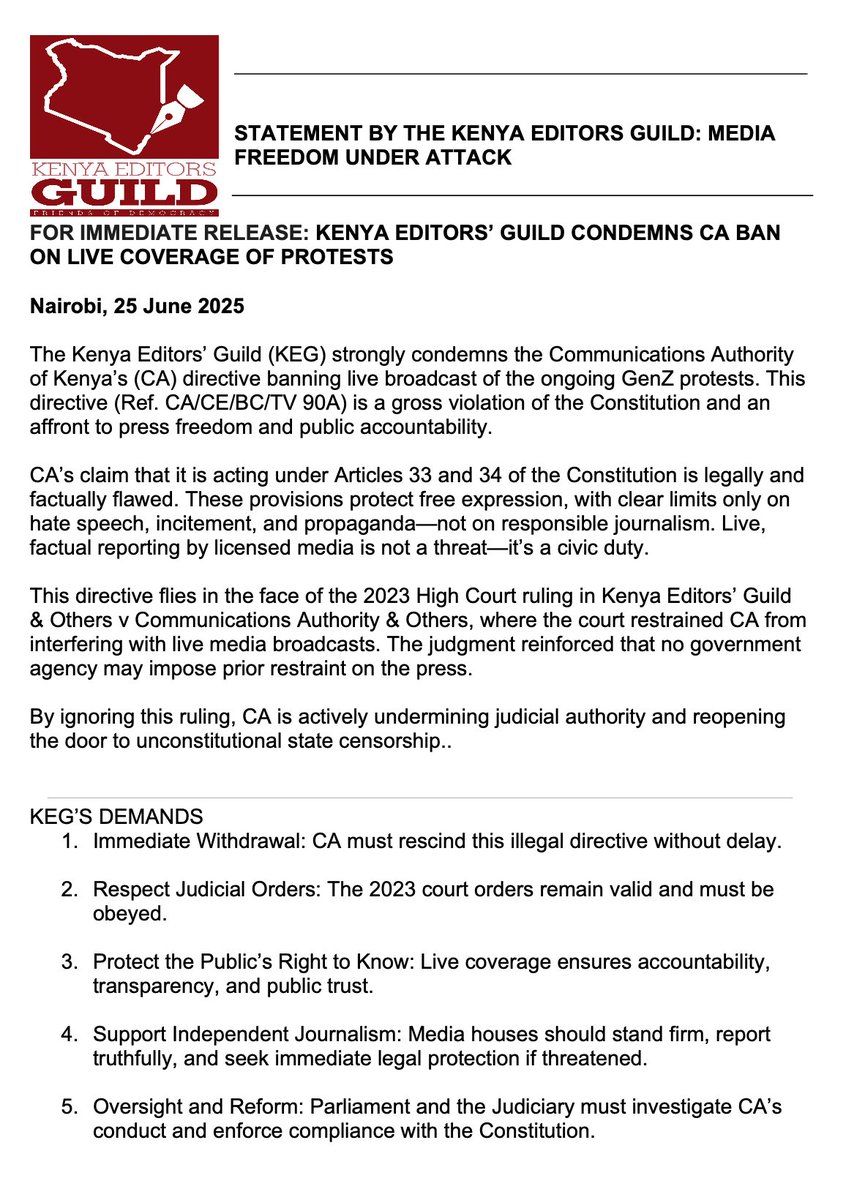 KenyaEditors's tweet photo. The Kenya Editors’ Guild strongly condemns CAK’s directive banning live coverage of #GenZProtests.

We urge all media to stand firm and respect the 2023 High Court ruling that barred such censorship.
#MediaFreedom #KenyaProtests #RightToKnow #PressFreedom #KEGStatement https://t.co/9KbPAM7RZL
