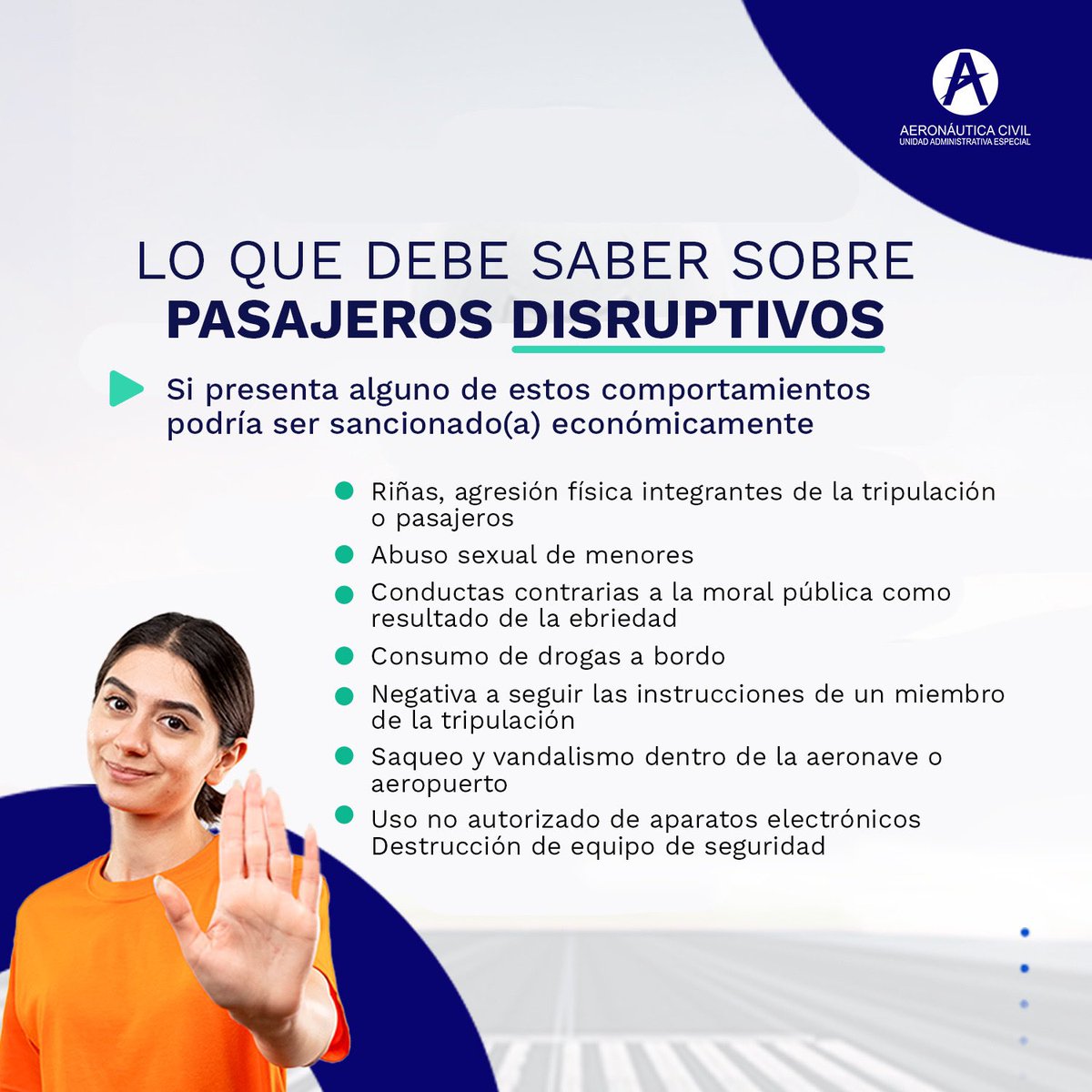 Ten presente que, si un pasajero tiene comportamientos o conductas inadecuadas a bordo de un vuelo o en los aeropuertos, puede considerarse como un pasajero disruptivo y recibir una sanción.👇🏻