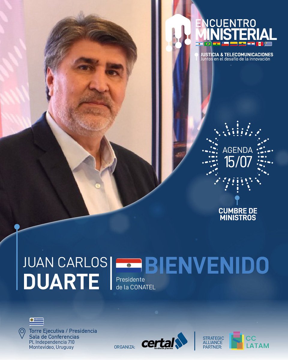 CERTAL (@certalatam) on Twitter photo Paraguay dirá presente en el Encuentro Ministerial de América del Sur con la participación de <a href="/ingduartedure/">Ing. Juan Carlos Duarte</a> , presidente de la Comisión Nacional de Telecomunicaciones (<a href="/conatelpy/">Conatel Paraguay</a>).
📍 El encuentro será el 15 y 16 de julio en Montevideo, con actividades en la Torre Ejecutiva de Paraguay dirá presente en el Encuentro Ministerial de América del Sur con la participación de <a href="/ingduartedure/">Ing. Juan Carlos Duarte</a> , presidente de la Comisión Nacional de Telecomunicaciones (<a href="/conatelpy/">Conatel Paraguay</a>).
📍 El encuentro será el 15 y 16 de julio en Montevideo, con actividades en la Torre Ejecutiva de