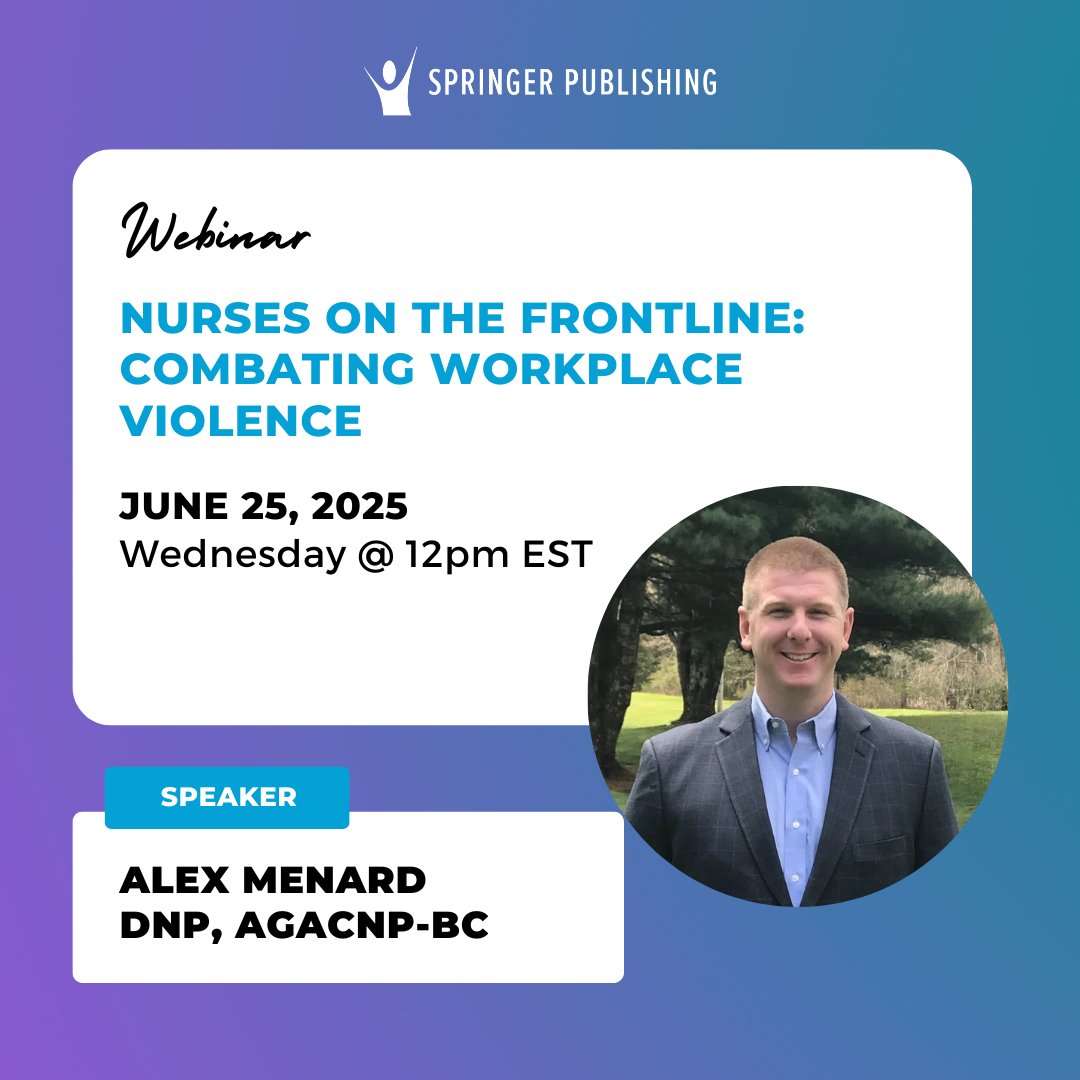 springerpub's tweet image. Tune in TODAY at 12 PM ET for Nurses on the Frontline: Combating Workplace Violence, featuring Alexander Menard, author of Fast Facts for Trauma Nursing. 

🔗 DON'T MISS OUT: 
hubs.li/Q03rlm7P0
 
#NurseSafety #WorkplaceViolence #TraumaNursing #SpringerPublishing #Webinar