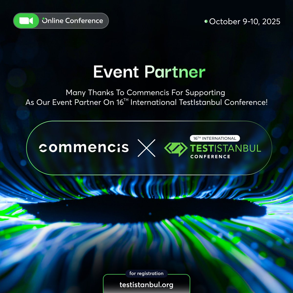 testistanbul's tweet image. We would like to thank @commencis for their support as an event partner at the 16th International TestIstanbul Conference!

#TestIstanbul2025 #ISTQB #EventPartner #CertifiedTester #testingconference