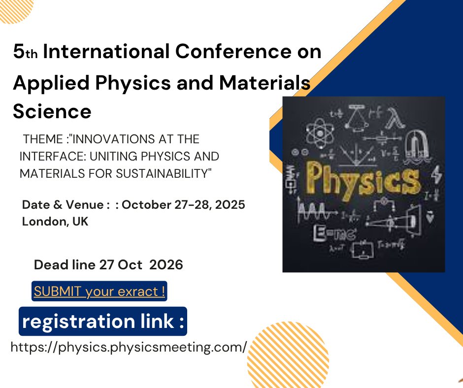 AliceC50233's tweet photo. Join global experts at the 5th International Conference on Applied Physics and Materials Science, happening on October 27–28, 2025 in London ,uk 
#AppliedPhysics2025 #MaterialsScienceConference #PhysicsInnovation #SustainableScience #LondonConference https://t.co/ipKFPExASR
