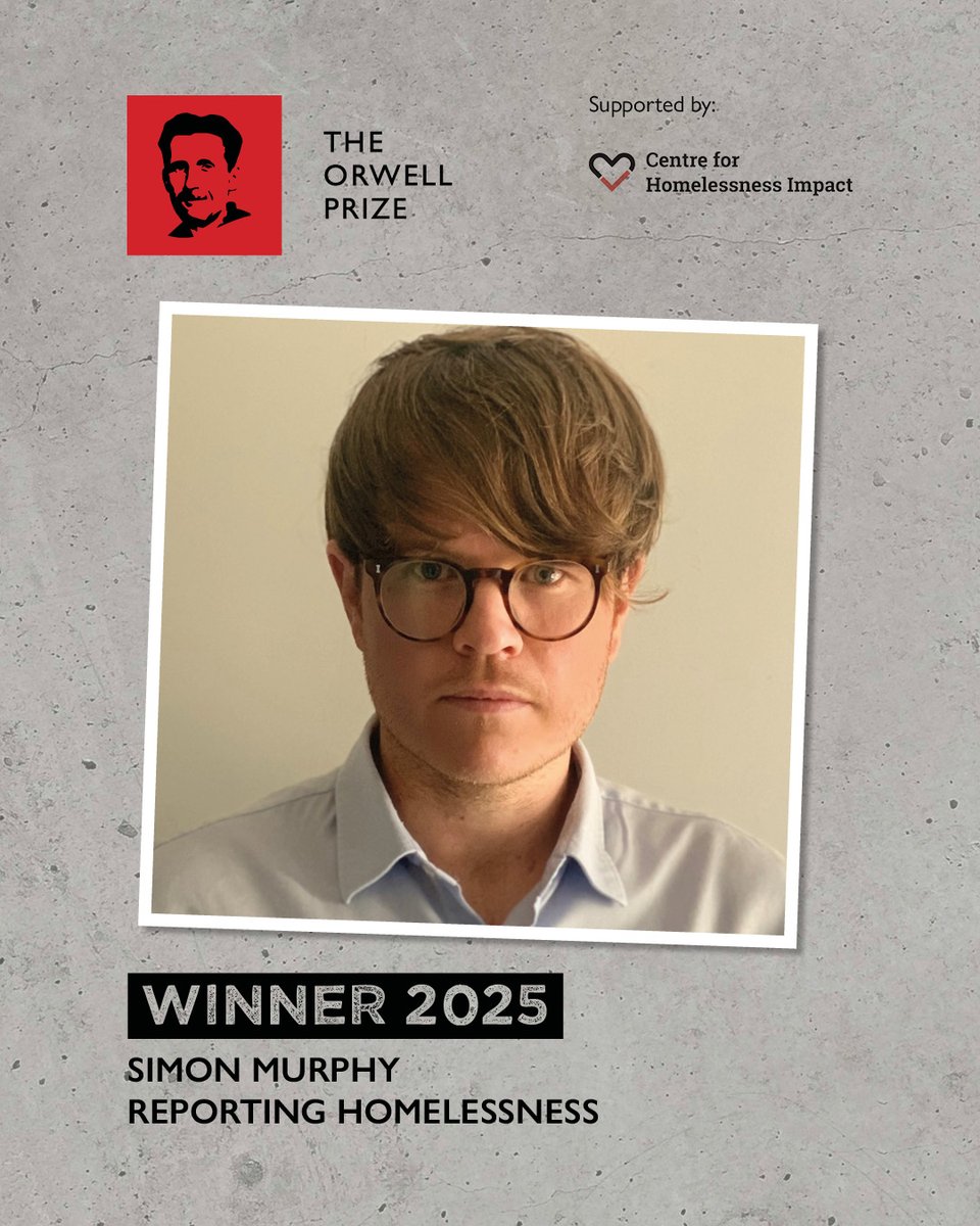 TheOrwellPrize's tweet image. The winner of the 2025 Orwell Prize for Reporting Homelessness is Simon Murphy, for his work in @DailyMirror, including a front page report on the "hidden scandal of homeless women".
Congratulations, @murphy_simon, and thank you to all our judges and to sponsors @homelessimpact.