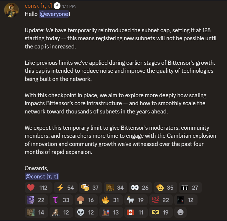 DREAD BONGO (@dreadbong0) on Twitter photo 128 Subnet cap introduced
⚪️ "This means registering new subnets will not be possible until the cap is increased"
⚪️ "Like previous limits we've applied during earlier stages of #Bittensor’s growth, this cap is intended to reduce noise and improve the quality of technologies 128 Subnet cap introduced
⚪️ "This means registering new subnets will not be possible until the cap is increased"
⚪️ "Like previous limits we've applied during earlier stages of #Bittensor’s growth, this cap is intended to reduce noise and improve the quality of technologies