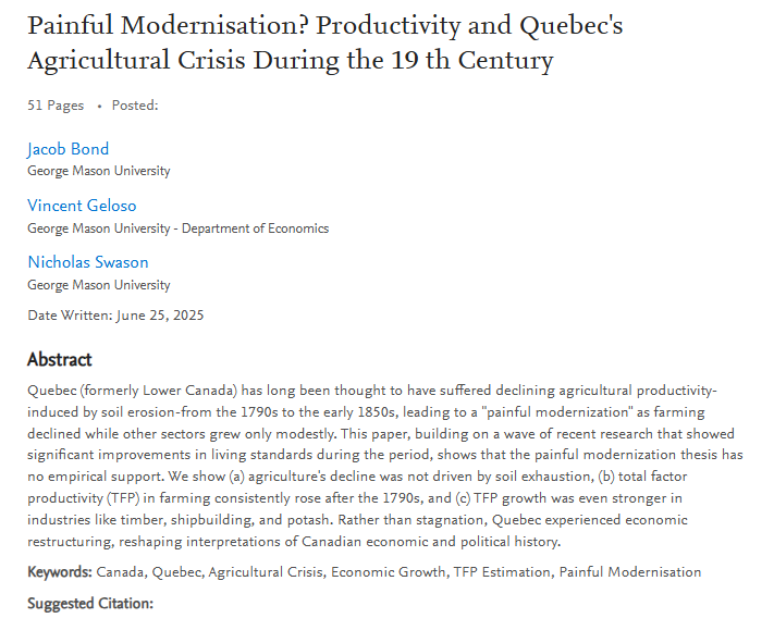 New working paper with Jacob Bond and Nicholas Swanson (GMU grad students). We show that one key thesis in Quebec's economic history  (soil erosion-induced industrialization/modernization) holds no explanatory power. In fact, the story is entirely different