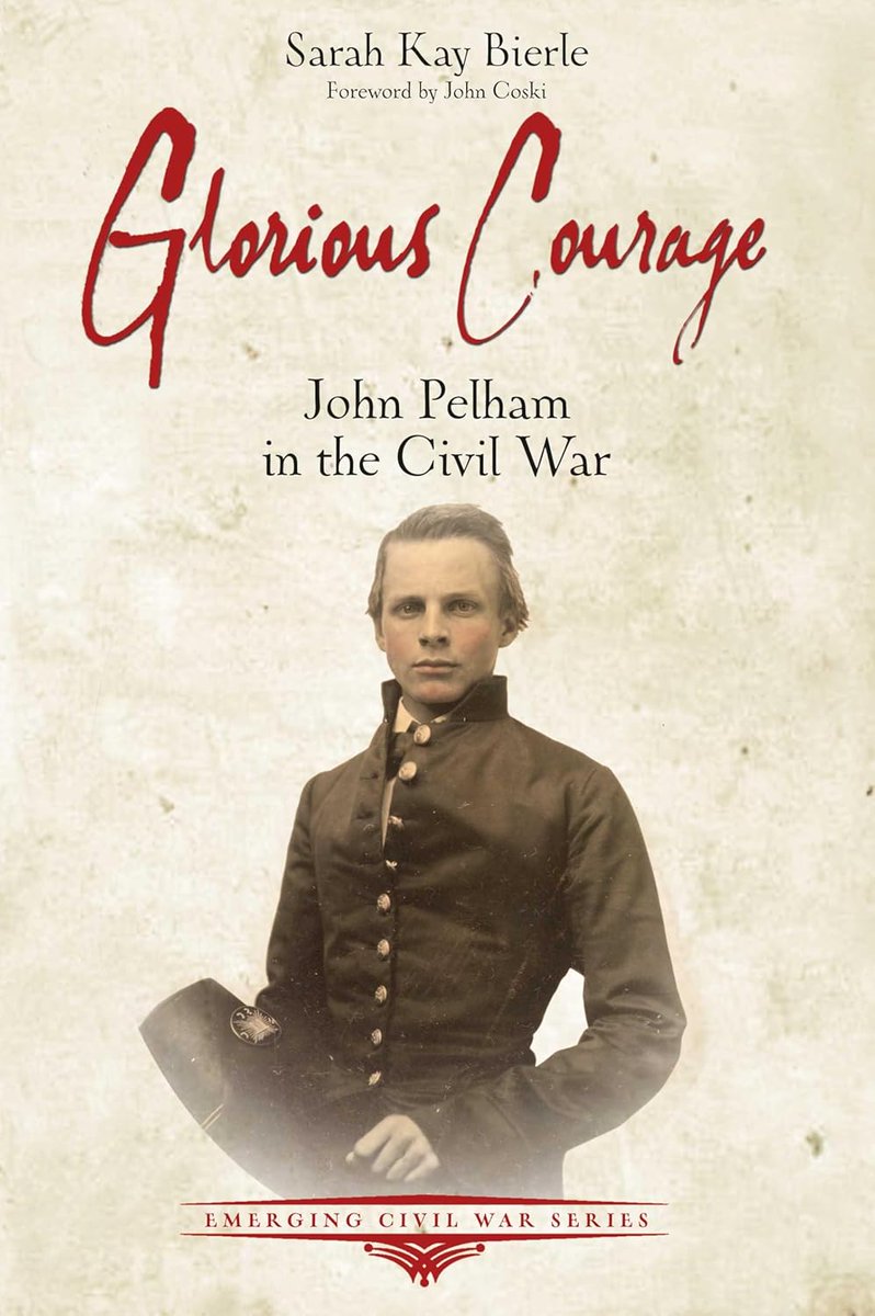 "Glorious Courage: John Pelham in the Civil War" by Sarah Kay Bierle "bring[s] admirable balance to a subject long cloaked in nostalgia," writes Riley Sullivan. Read more about it here: civilwarmonitor.com/glorious-coura…