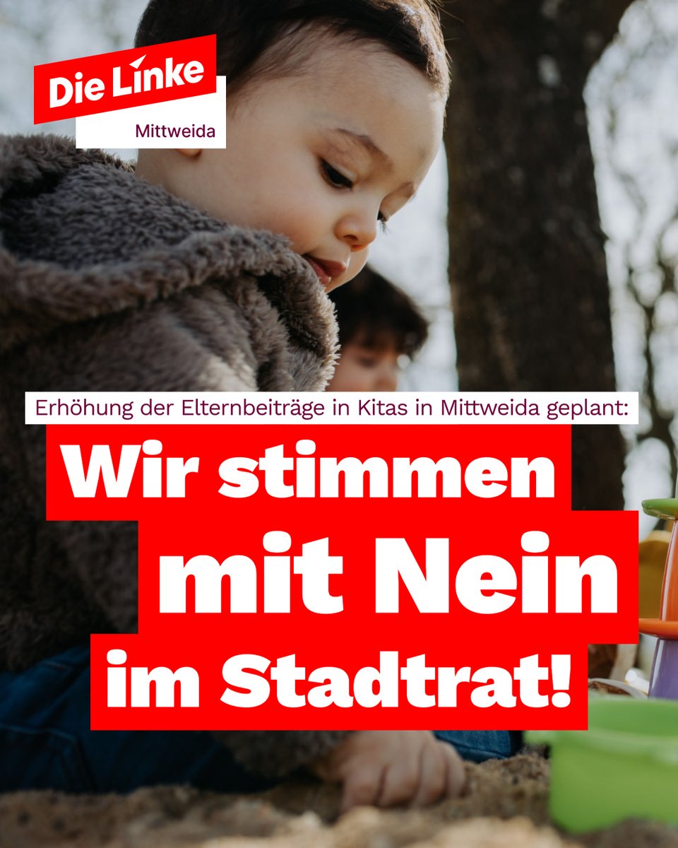 In der Sitzung des Stadtrates Mittweida am Do. steht die Erhöhung der Elternbeiträge für Kitas auf der Tagesordnung.  Damit würden die Beiträge in der Krippe um 62 €/M auf 308 € steigen. Was eine jährliche Erhöhung um 744 € bedeutet. Dem können wir als Linke nicht zustimmen.
