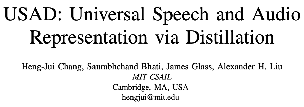 hjchang87's tweet image. 💡Bridging speech, sound, & music representations with one universal model?
We introduce USAD ✅
📚 Distills knowledge from domain-specific SSL models
🎯 Matches expert models across speech/audio/music tasks
📄 arxiv.org/abs/2506.18843
🧑💻 huggingface.co/MIT-SLS/USAD-B…