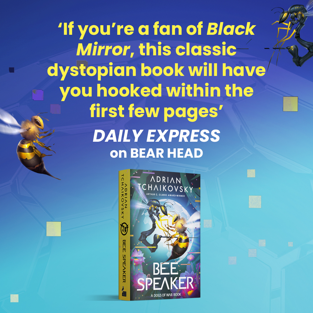 AdAstraFiction's tweet image. 'If you're a fan of Black Mirror, this classic dystopian book will have you hooked within the first few pages' @Daily_Express on Bear head
From Adrian Tchaikovsky @aptshadow comes #BeeSpeaker the 3rd instalment of the #DogsOfWar series.
Out now: geni.us/BeeSporgsoc