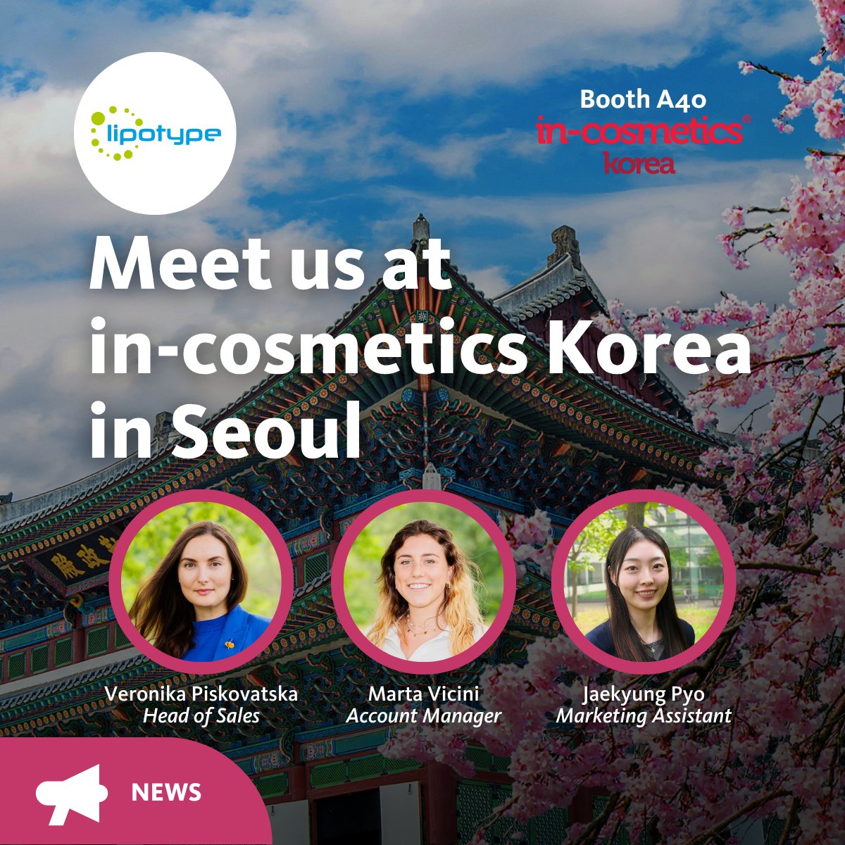 Lipotype (@lipotype_global) on Twitter photo Meet us at in-cosmetics Korea 2025 in Seoul!
---
Join us at in-cosmetics Korea from July 2nd to 4th at COEX in Seoul. Come to booth A40 to connect with us! 
We will be happy to see you there!
For more information: in-cosmetics.com/korea/en-gb.ht… Meet us at in-cosmetics Korea 2025 in Seoul!
---
Join us at in-cosmetics Korea from July 2nd to 4th at COEX in Seoul. Come to booth A40 to connect with us! 
We will be happy to see you there!
For more information: in-cosmetics.com/korea/en-gb.ht…