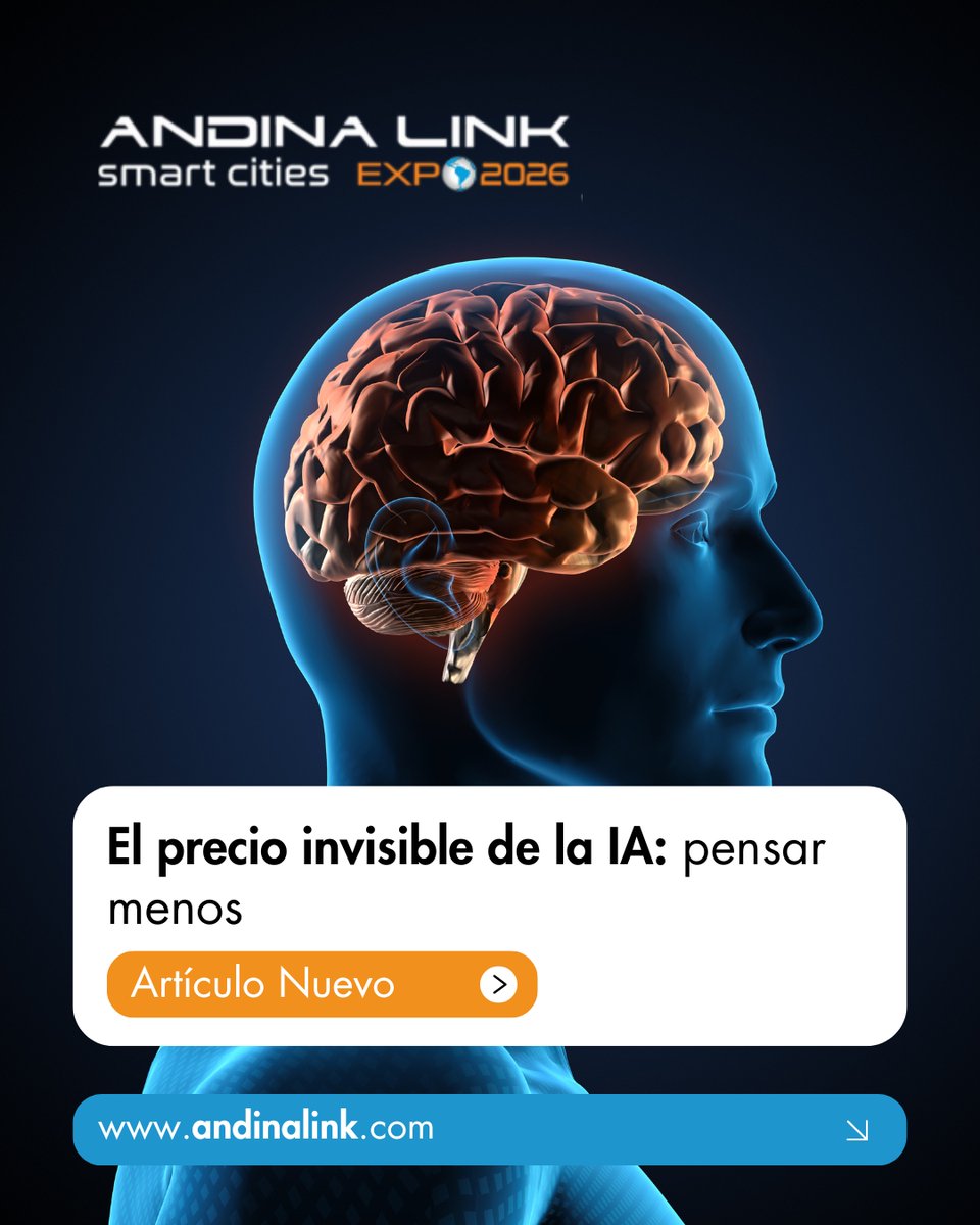 🧠 ¿Estamos dejando de pensar por nosotros mismos?
La inteligencia artificial nos resuelve la vida, pero… ¿a qué costo?

📰 Lee el artículo completo aquí: andinalink.com/el-precio-invi…

#IA #ArticuloNuevo #AndinaLink2026 #AndinaLinkSmartCitiesExpo2026