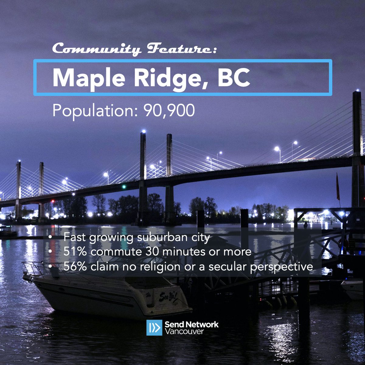 Pray for new church plants to join existing churches in serving the fast growing suburban city of Maple Ridge, BC. #SendVancouver